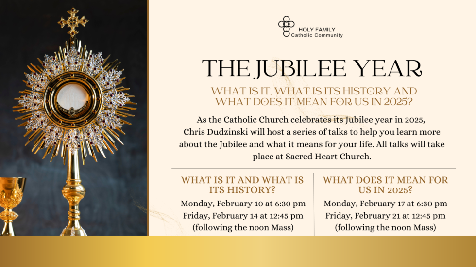The Jubilee Year What is it, what is its history, and what does it mean for us in 2025? Holy